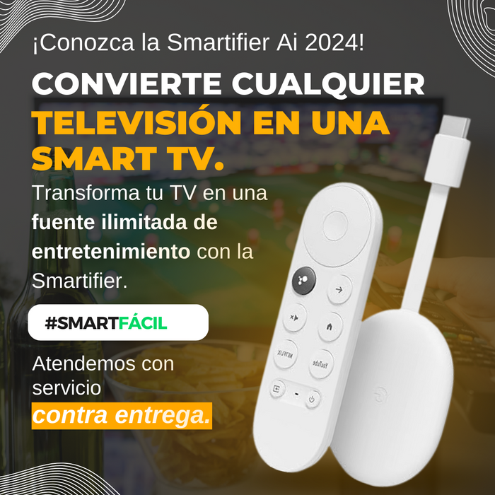 Smartifier Chromecast - Transforma cualquier televisión en una smart TV